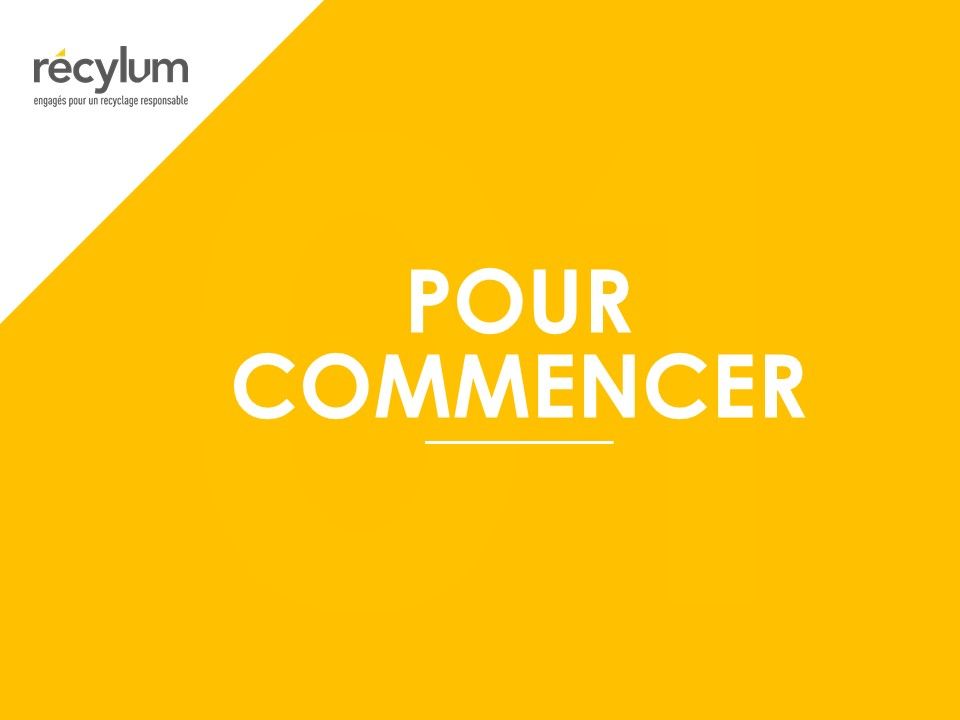 Recylum - Prospection producteurs